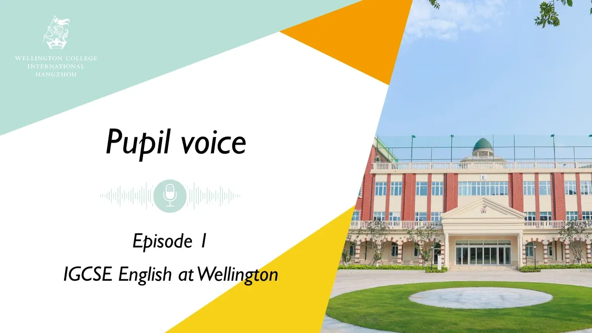 Pupil Voice | Episode 1: IGCSE English at Wellington