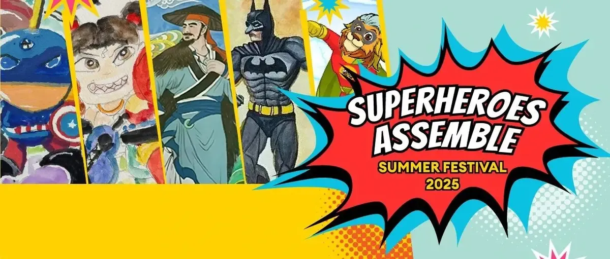 Get Your Tickets! Summer Festival 2025: Superheroes Assemble!